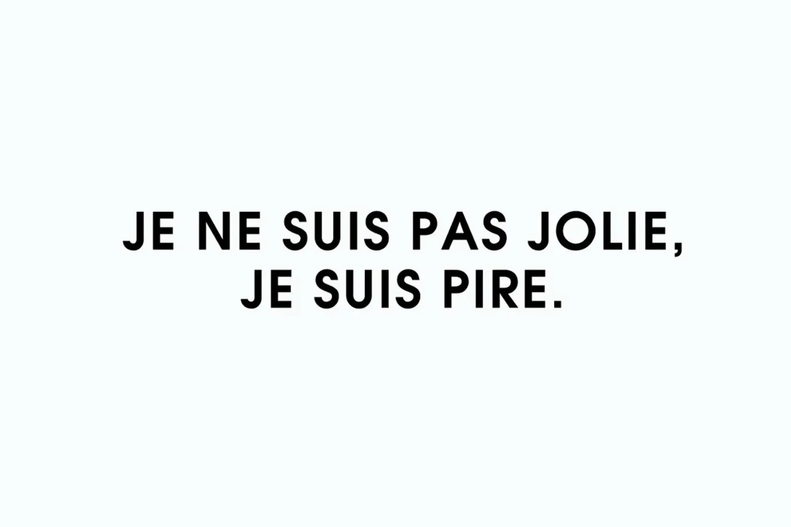 Je ne suis pas jolie, je suis pire - White poster con telaio in plastica da Intertitres