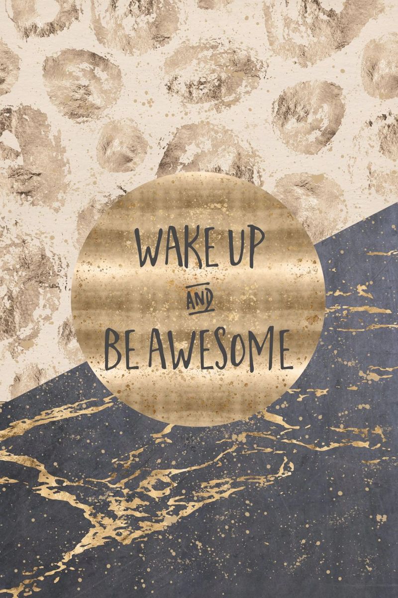 GRAPHIC ART Wake up and be awesome poster by Melanie Viola