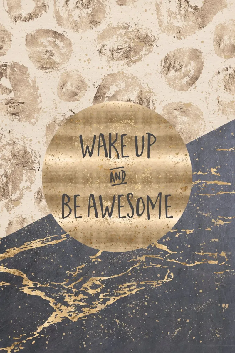 GRAPHIC ART Wake up and be awesome tela da Melanie Viola