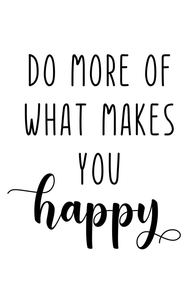 Do More of What Makes You Happy Motivational pellicola backlit da Shark Printables