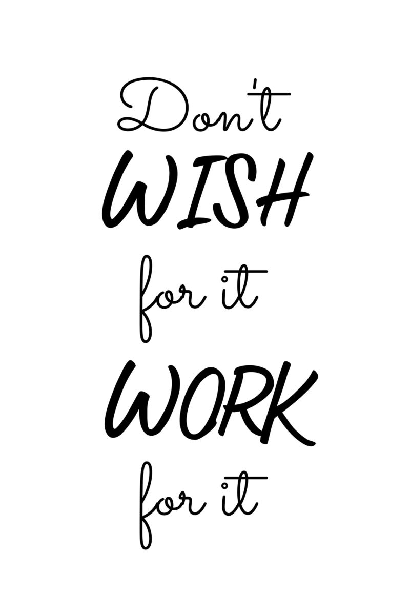 Don’t Wish for It Work for It Motivational pellicola backlit da Shark Printables