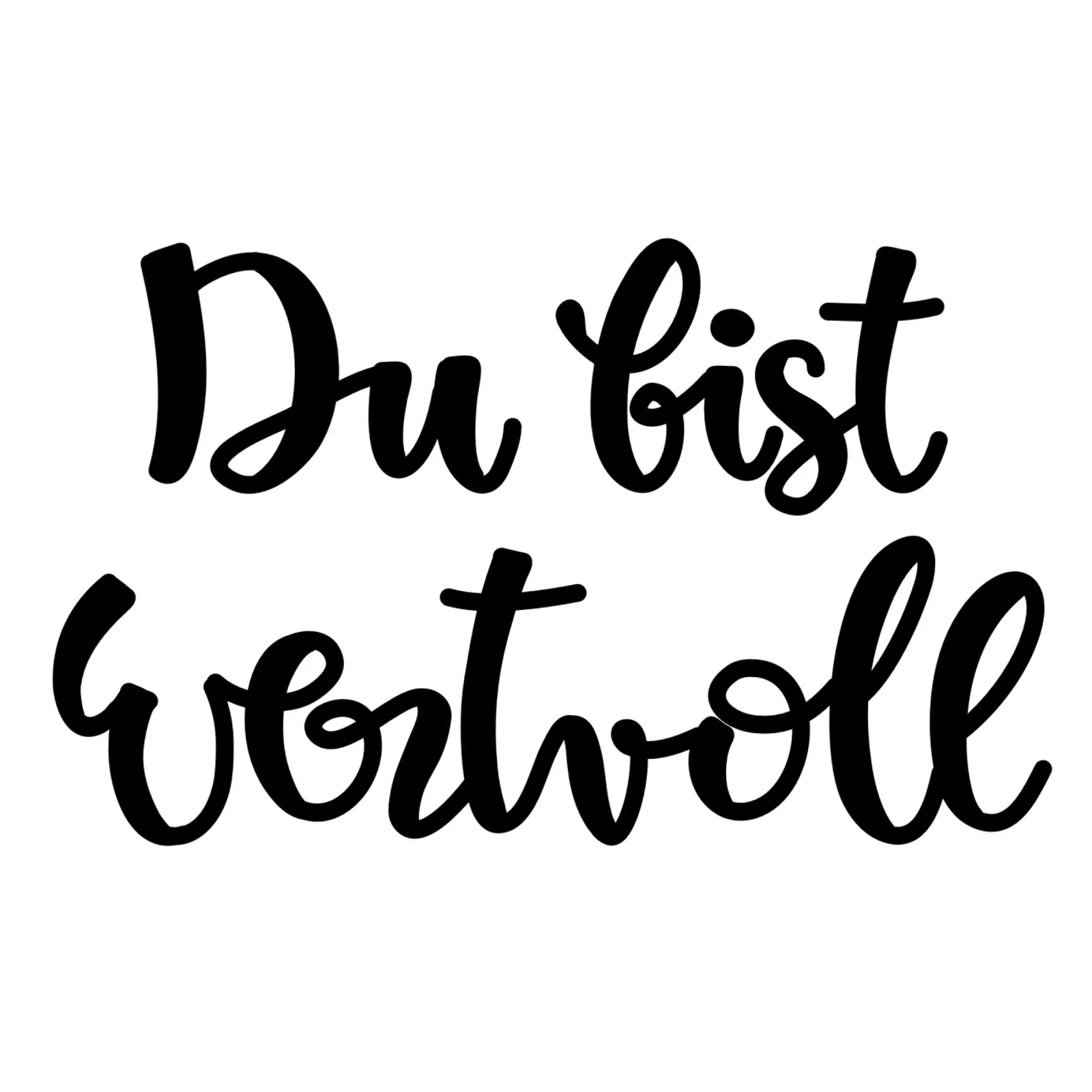 Du bist wertvoll Backlit Folie von Letters of Love