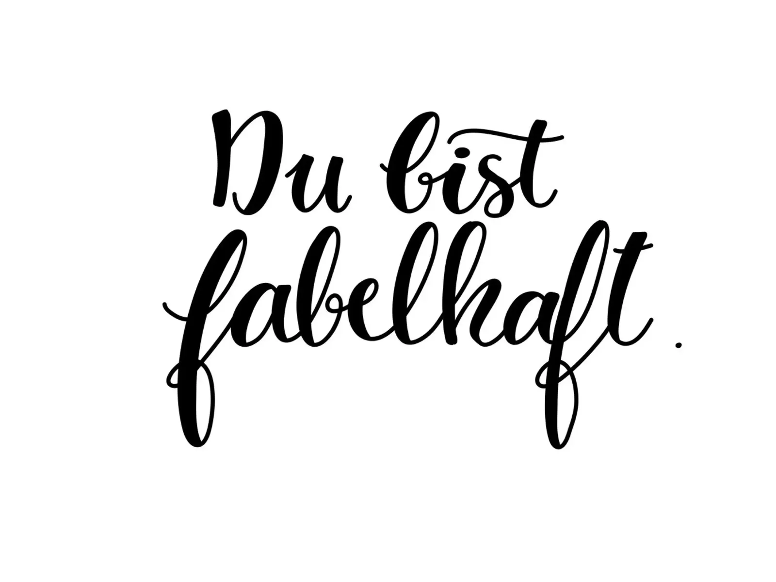 Du bist fabelhaft carta hahnemühle da Letters of Love