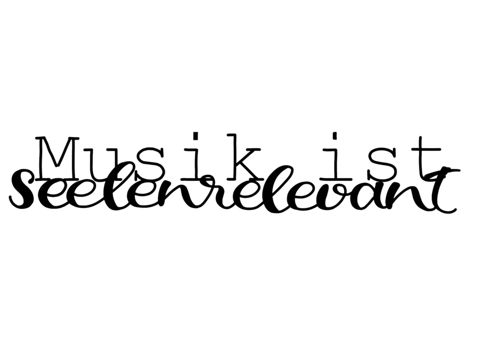 Musik ist seelenrelevant canvas by Letters of Love
