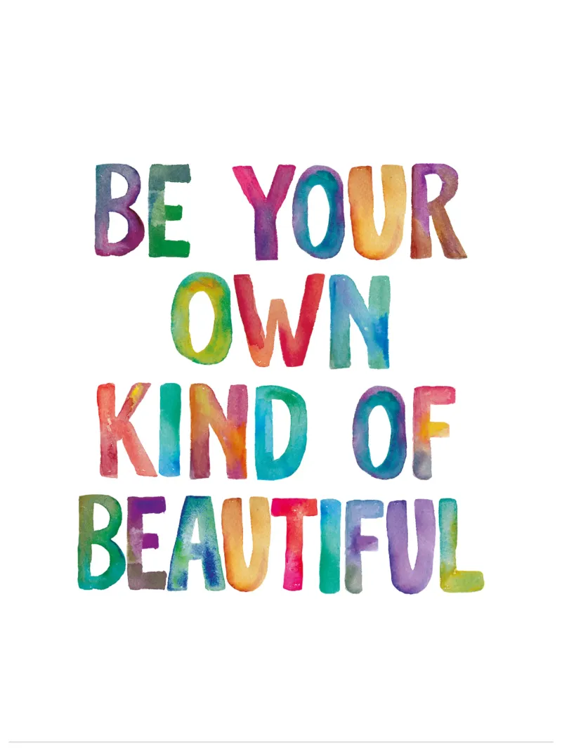 Be Your Own Kind of Beautiful Rainbow Typography Design alluminio dibond da THE MOTIVATED TYPE
