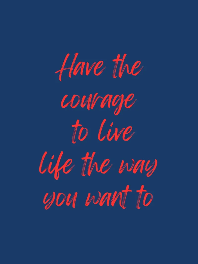 Abbiate il coraggio di vivere a modo vostro pellicola backlit da inspirational quote