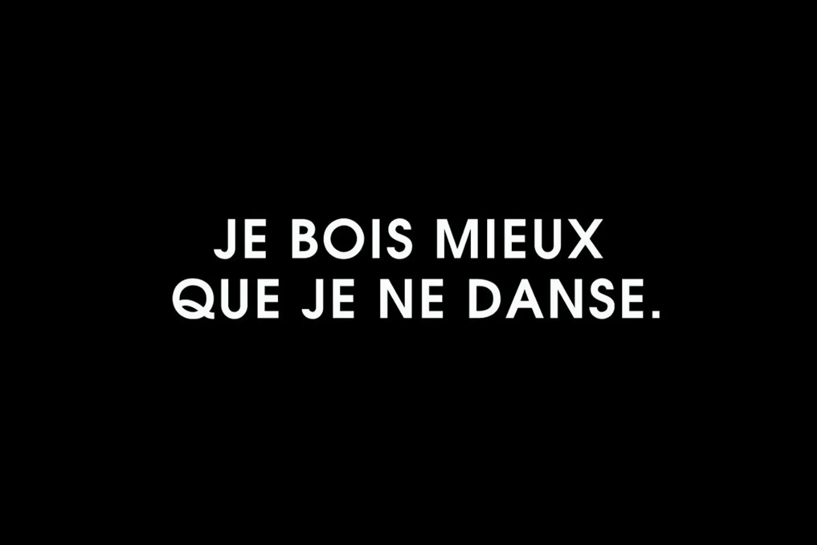 Je bois mieux que je ne danse - Black poster con telaio in legno da Intertitres