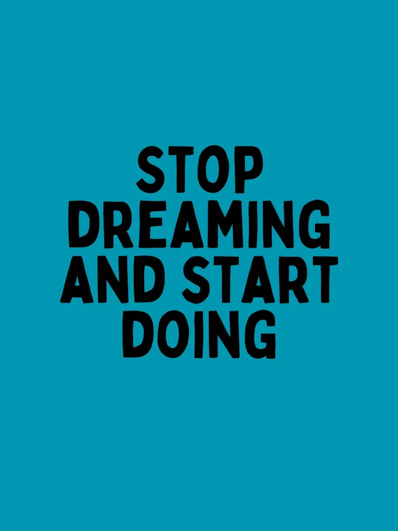 Arrêtez de rêver et commencez à faire - Citation Motivation Art hahnemühle de inspirational quote