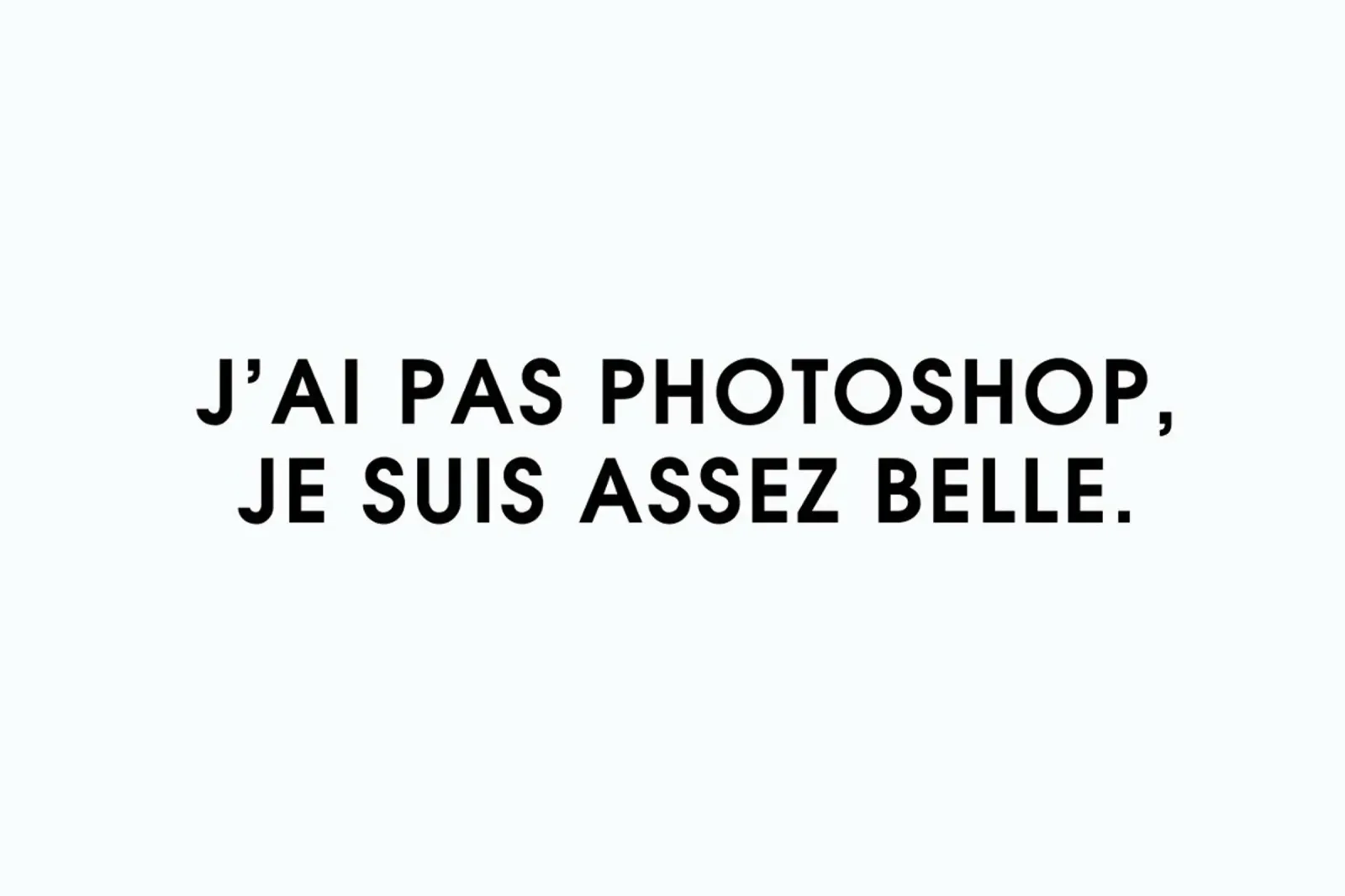 J'ai pas photoshop, je suis assez belle - White pellicola backlit da Intertitres