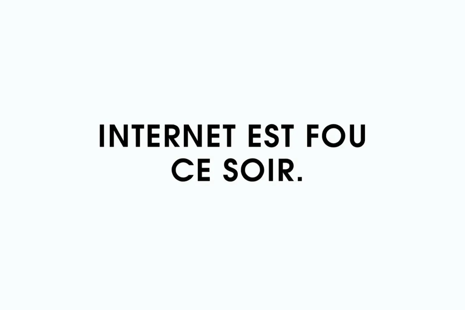 Internet est fou ce soir - White pellicola backlit da Intertitres