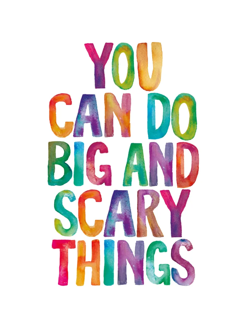 You Can Do Big and Scary Things Diseño tipográfico arco iris metacrilato de THE MOTIVATED TYPE
