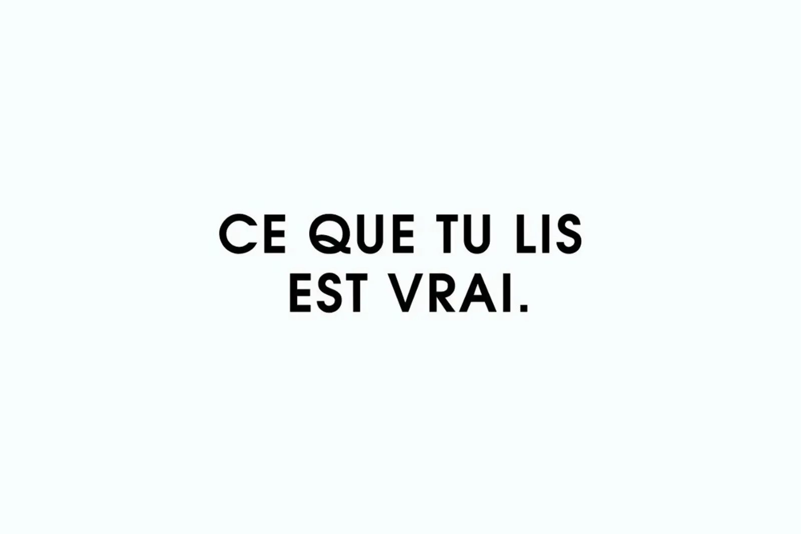 Ce que tu lis est vrai - White pellicola backlit da Intertitres