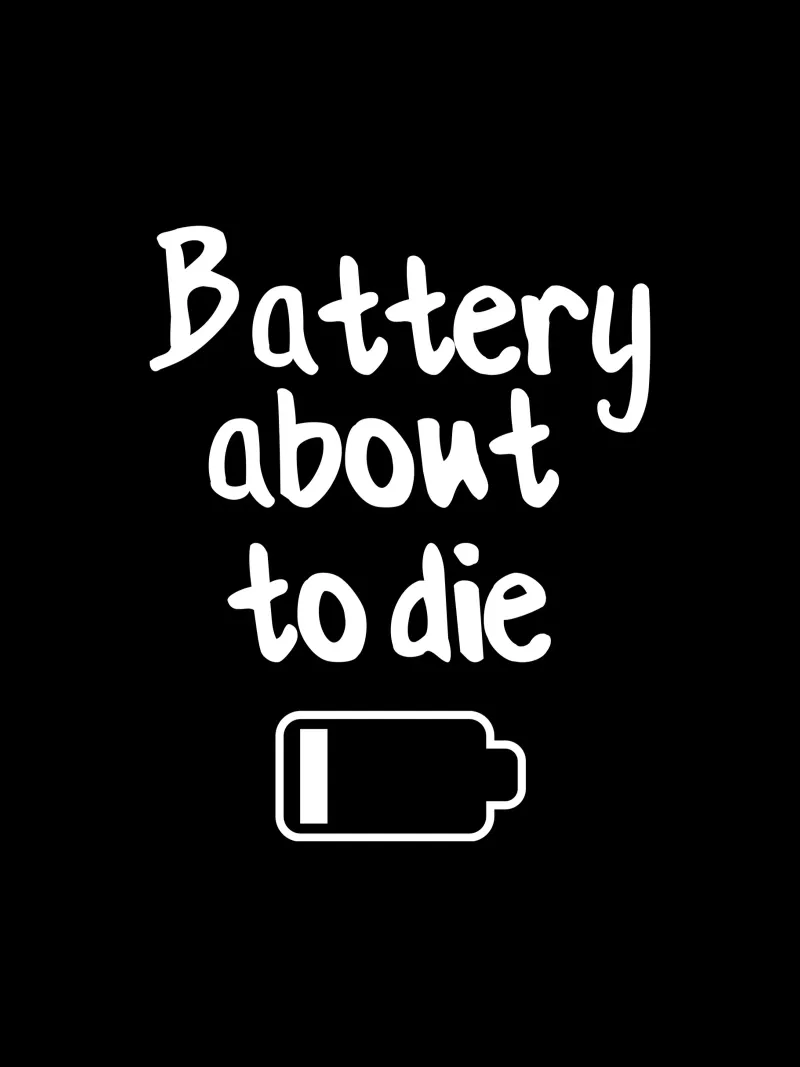 Battery about to die pellicola backlit da happieeagle