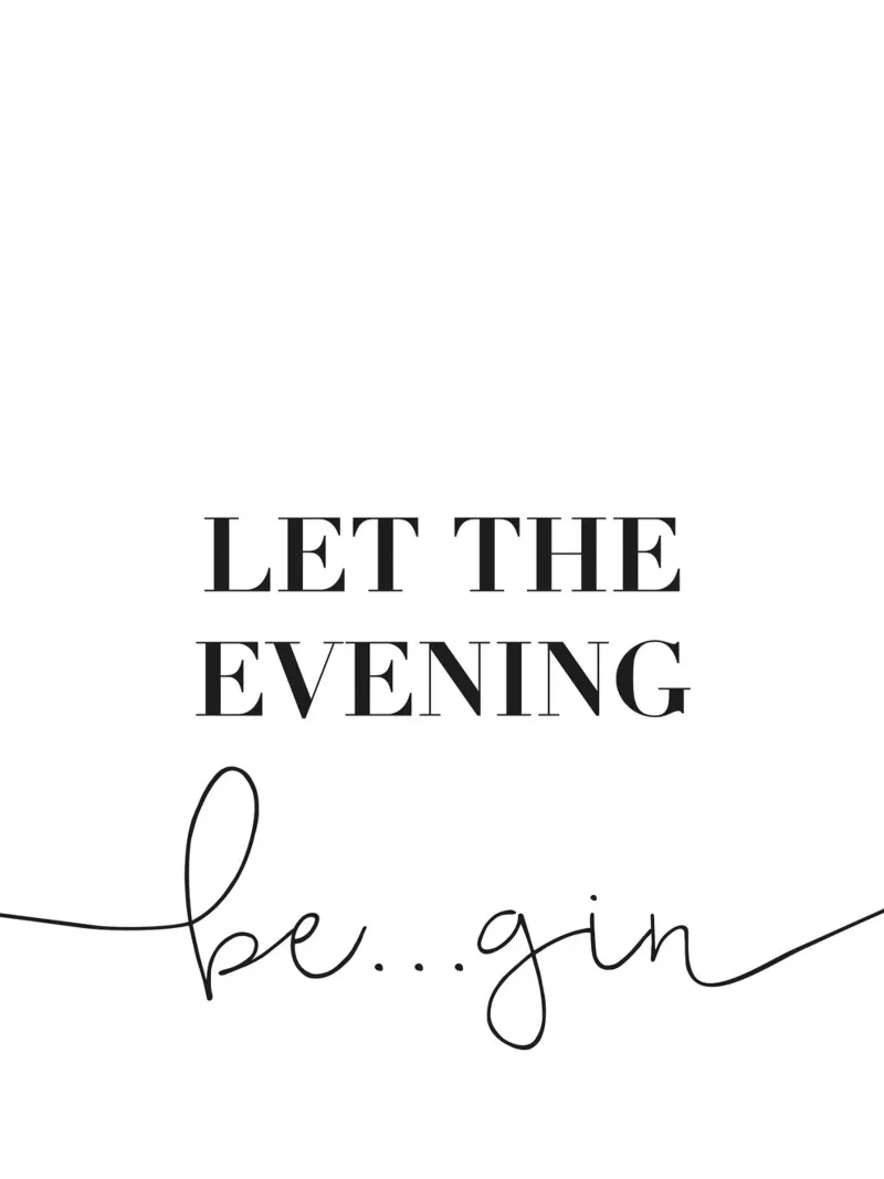 Let the Evening Be... Gin - Lustiges Gin Design plexiglass da Whole©
