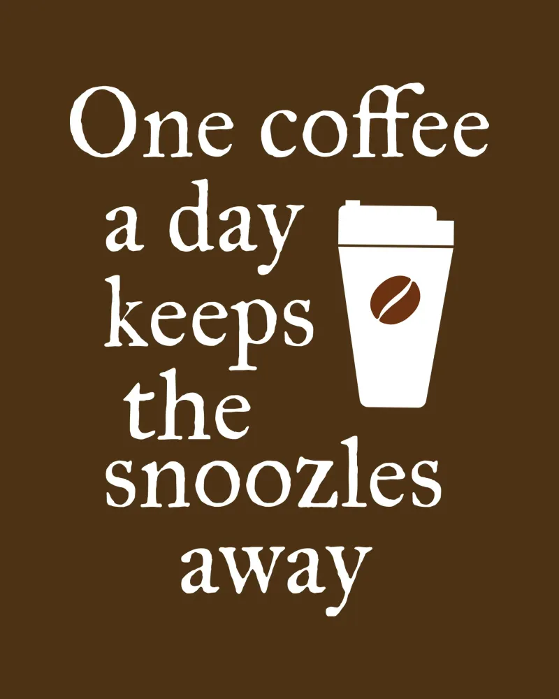 One coffee a day keeps the snoozles away pellicola backlit da happieeagle