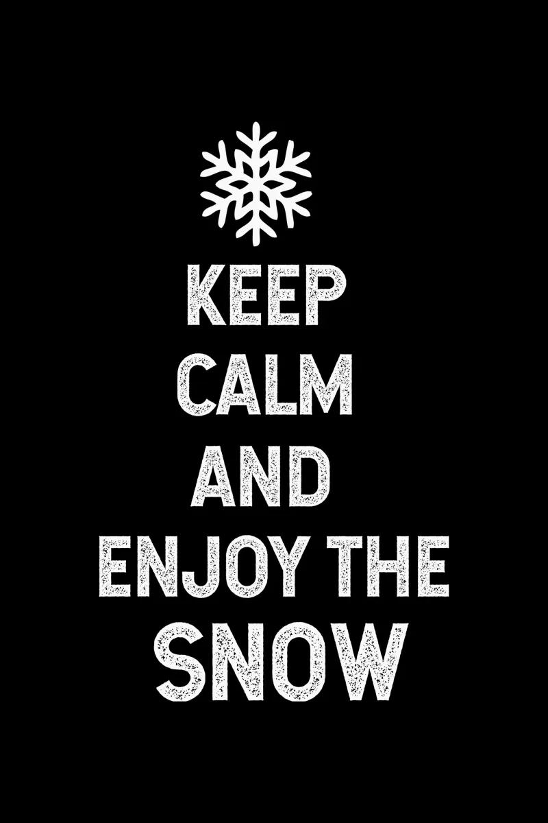 keep calm and enjoy the snow pellicola backlit da happieeagle