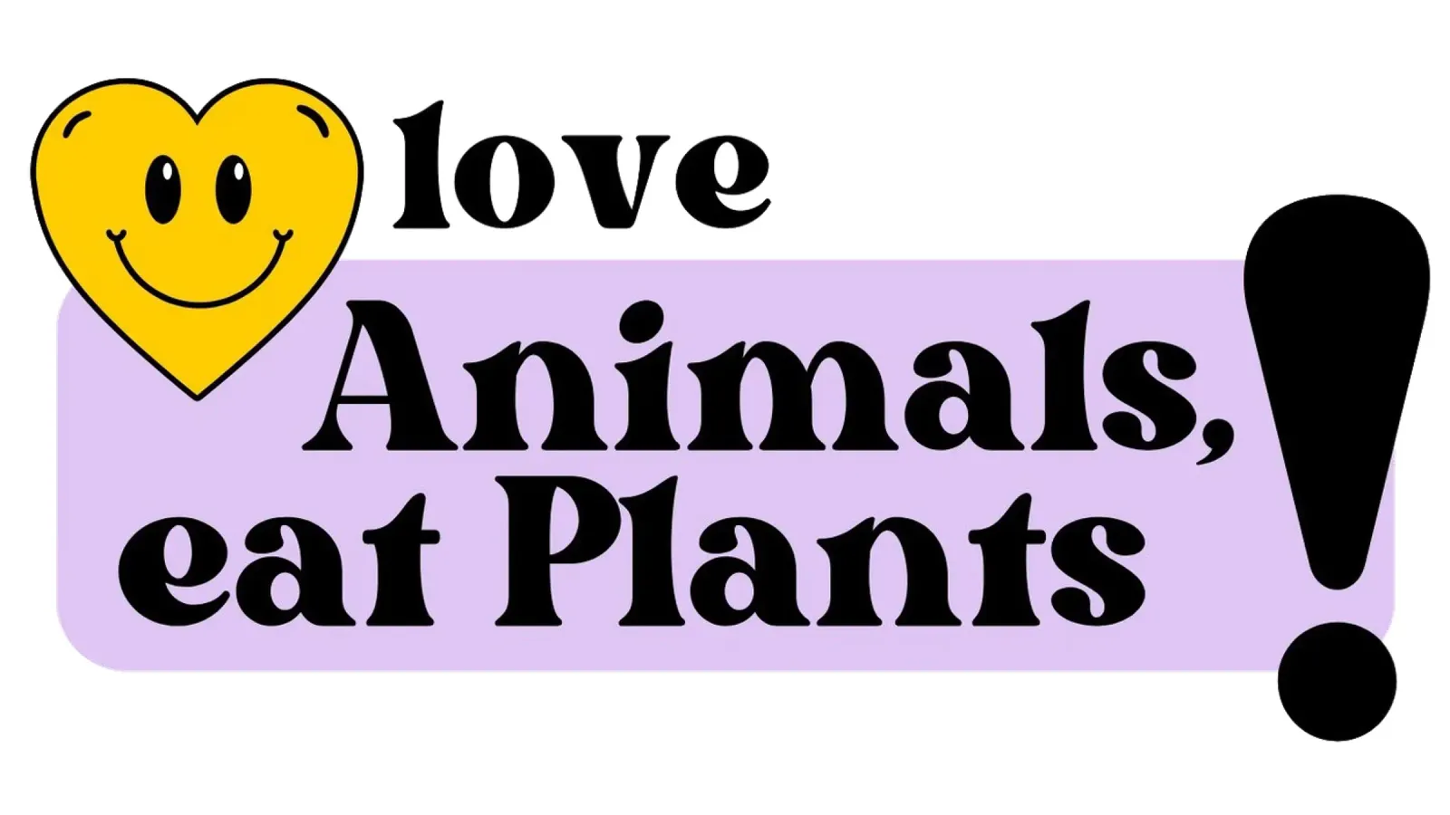 Slogan Love Animals Eat Plants Illustration Yellow Heart poster avec cadre en plastique de Lisa Jureczko Arts Illustration