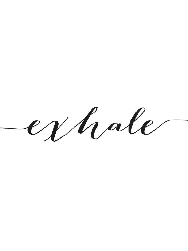 Exhale Poster - Relaxing typography design canvas by Whole©