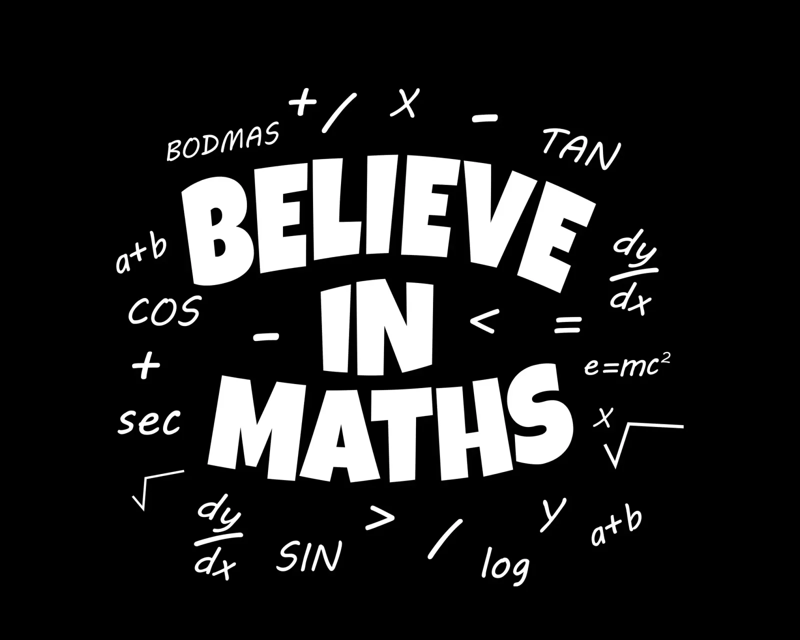 Believe in maths plexiglass da happieeagle