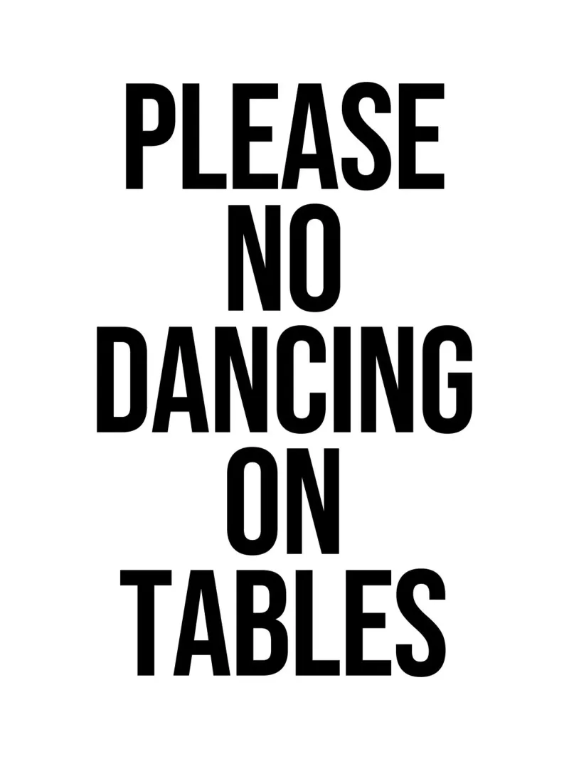 No dancing on the tables quote canvas with Floater frame by Paigaam Studio