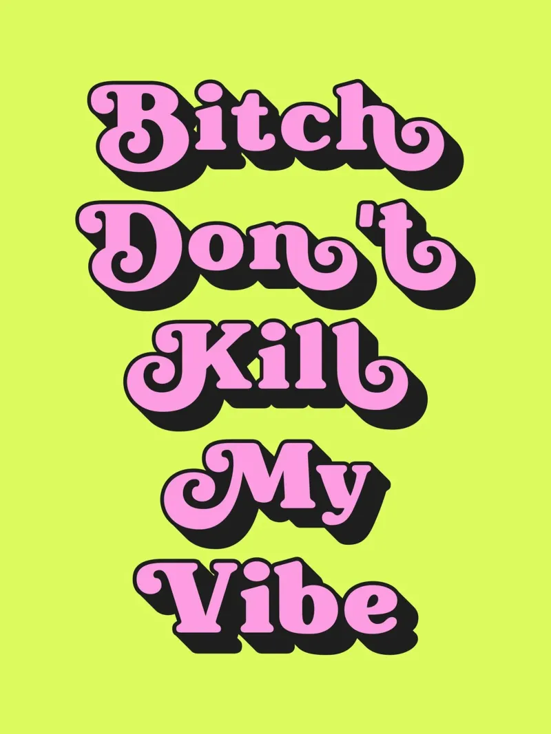 Bitch Don't kill my vibe Zitat (neongrüner Ton) Alu-Dibond von Paigaam Studio