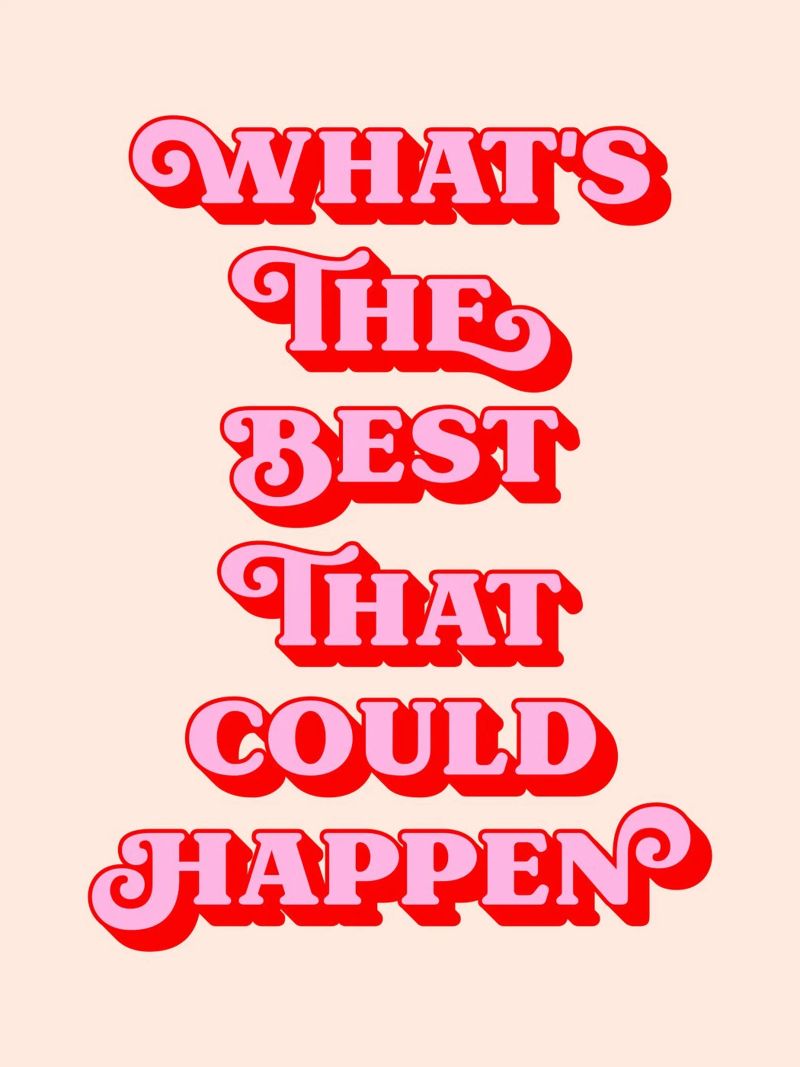 What's the best that could happen quote (Peach tone) poster by Paigaam Studio