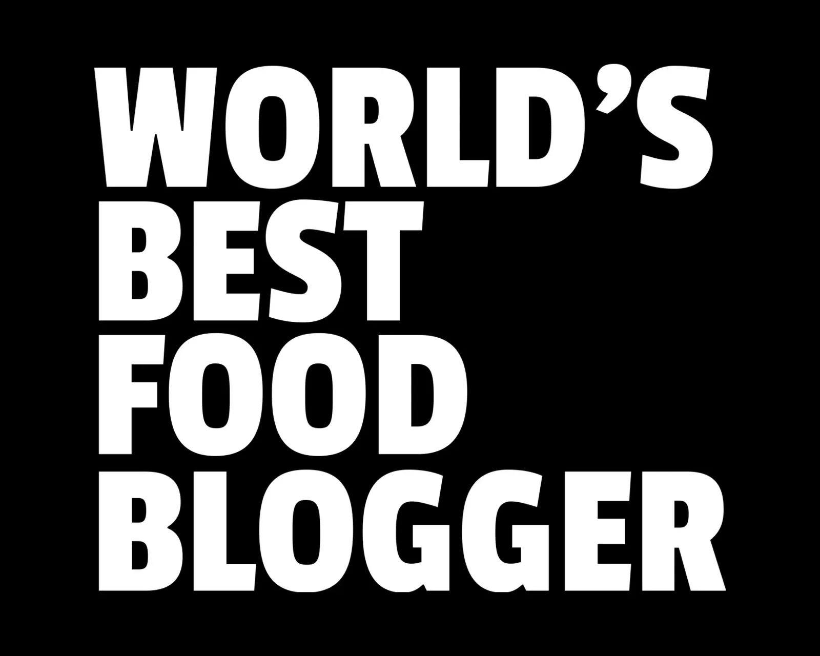 World's best food blogger pellicola backlit da happieeagle