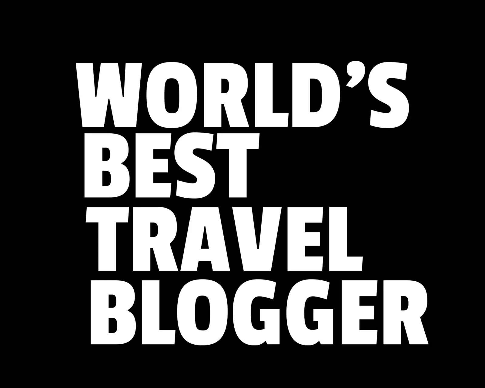 World's best travel blogger pellicola backlit da happieeagle