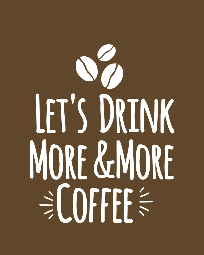 Let's drink more and more coffee pellicola backlit da happieeagle