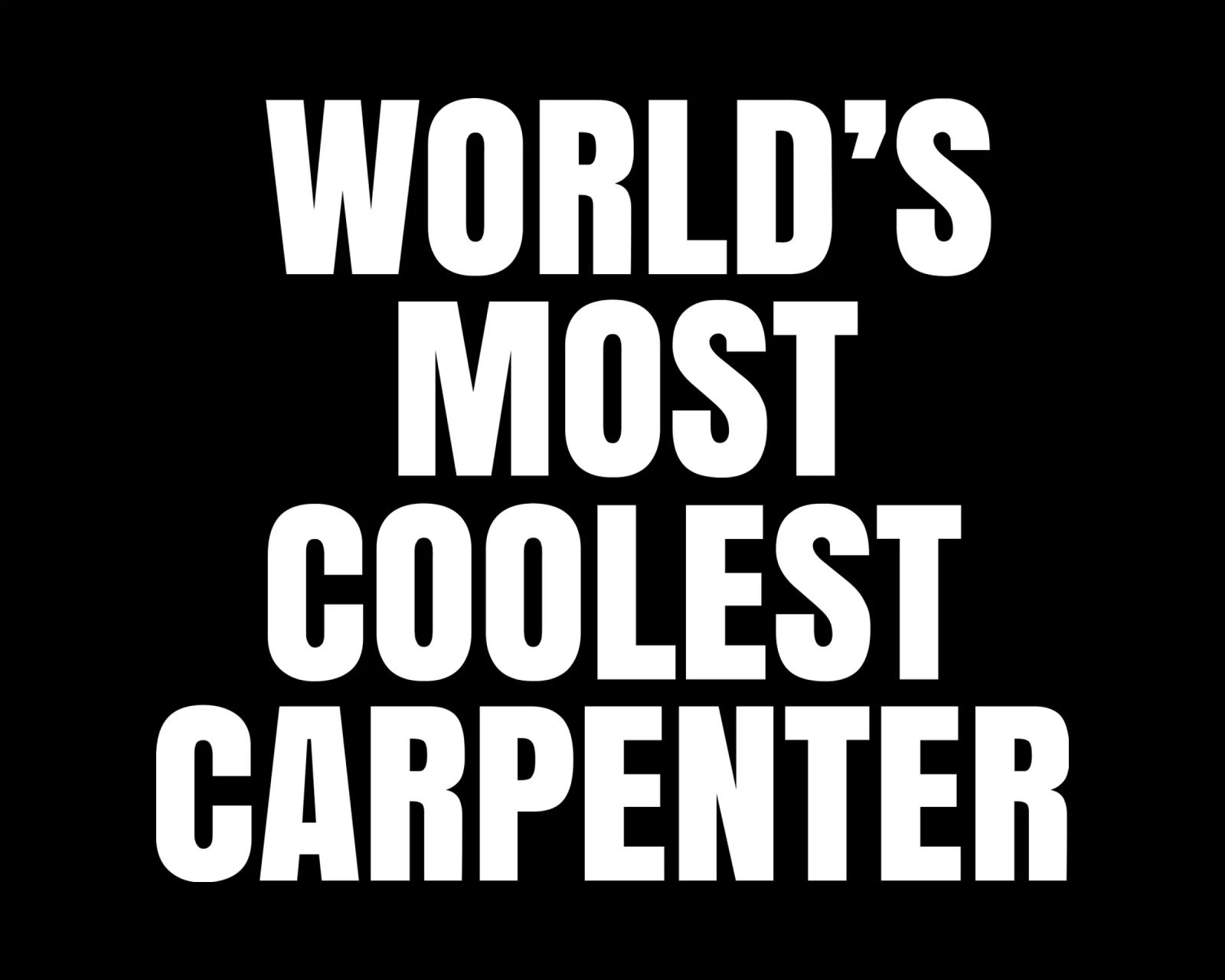 World's most coolest carpenter pellicola backlit da happieeagle
