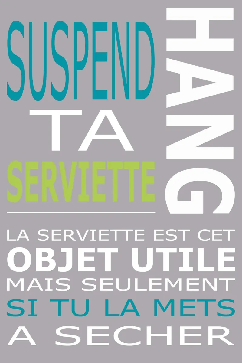 suspend ta serviette poster da alexiableu
