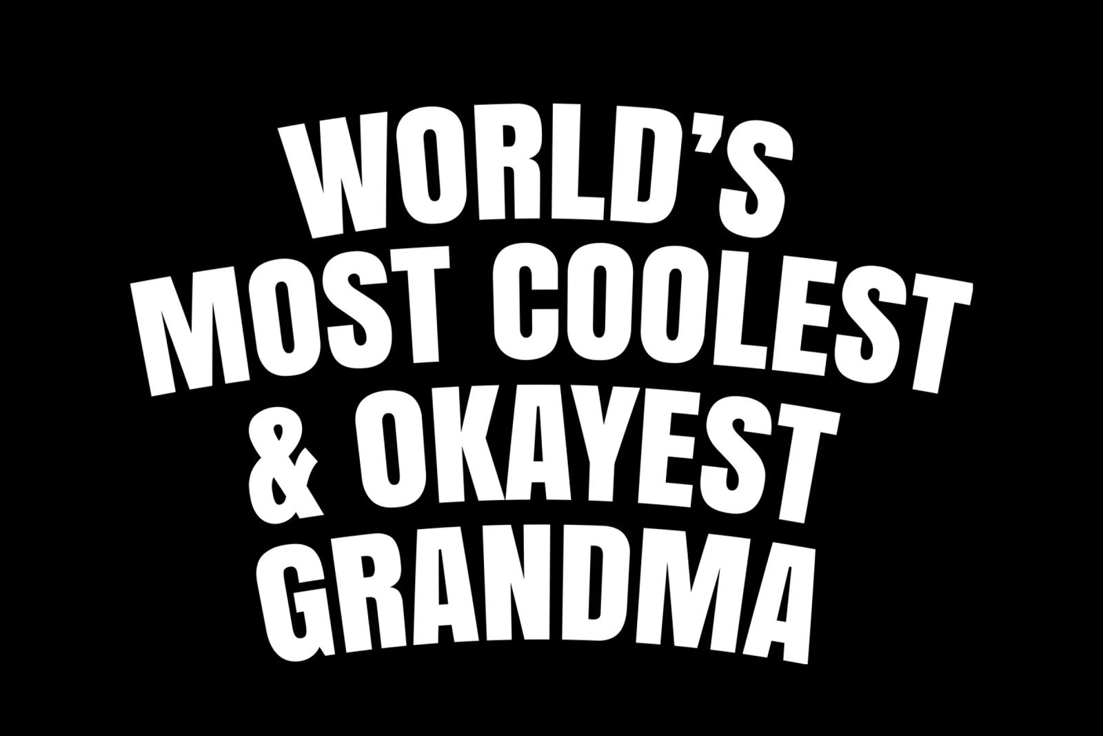 World's most coolest and okayest grandma carta hahnemühle da happieeagle