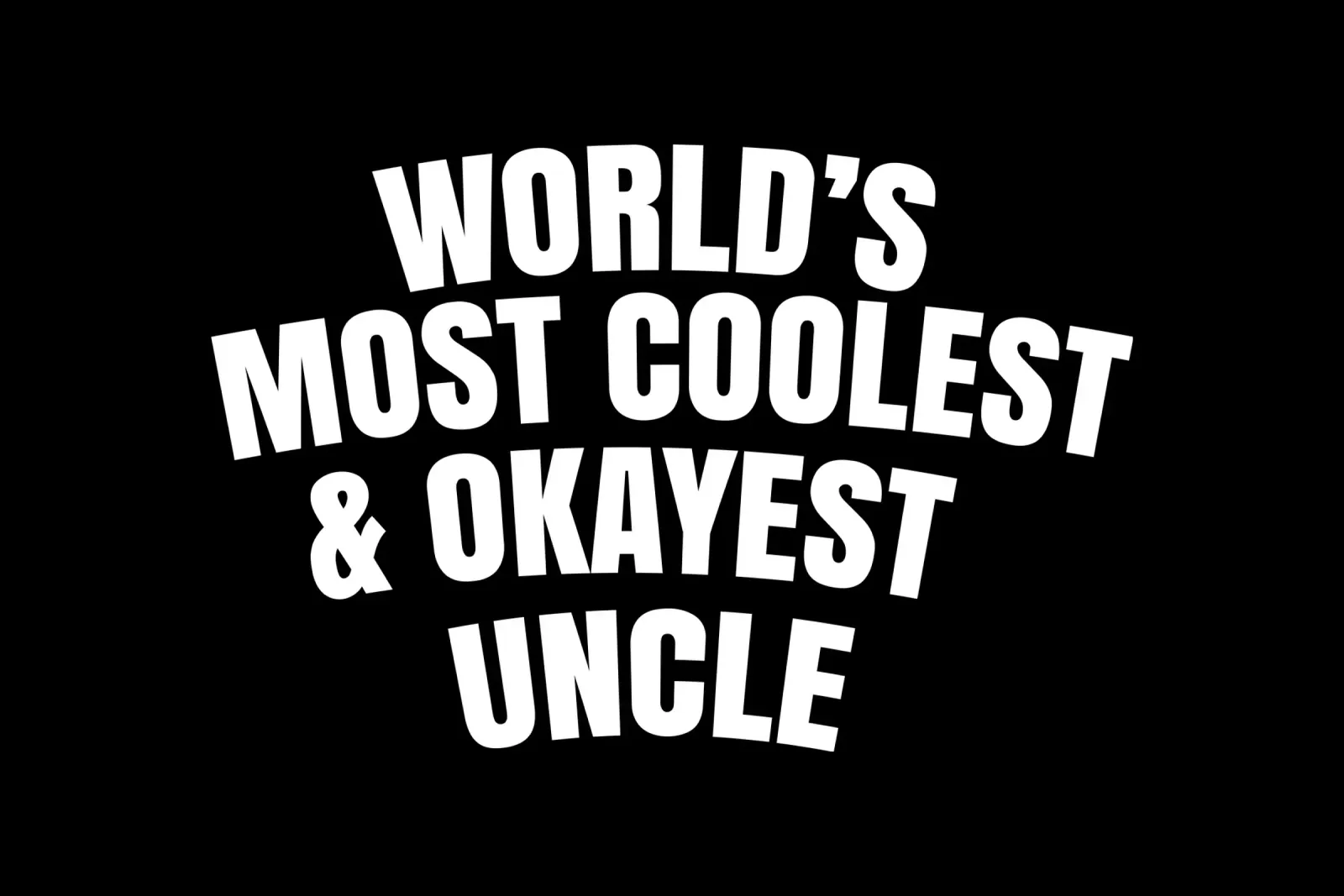 World's most coolest and okayest uncle pellicola backlit da happieeagle