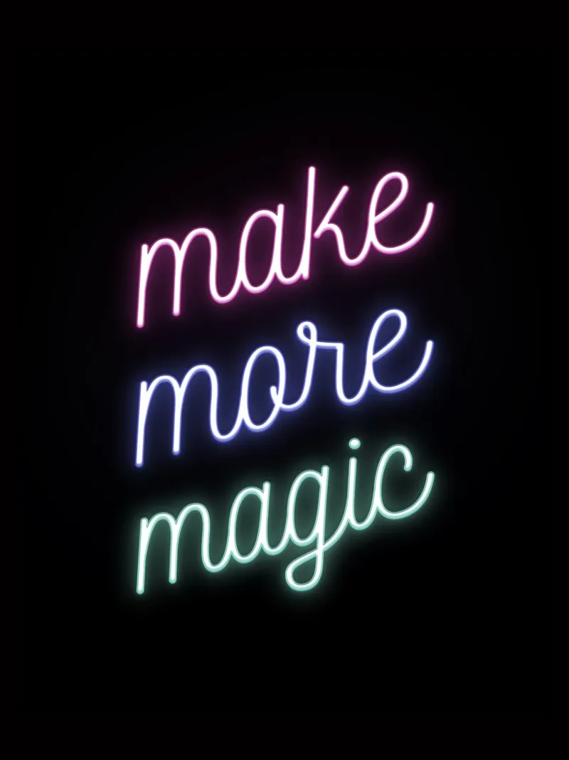 Make More Magic pellicola backlit da Magnific