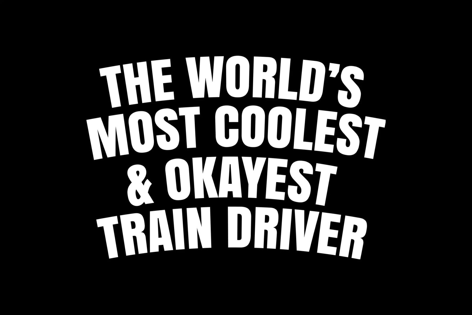 World's most coolest and okayest train driver pellicola backlit da happieeagle