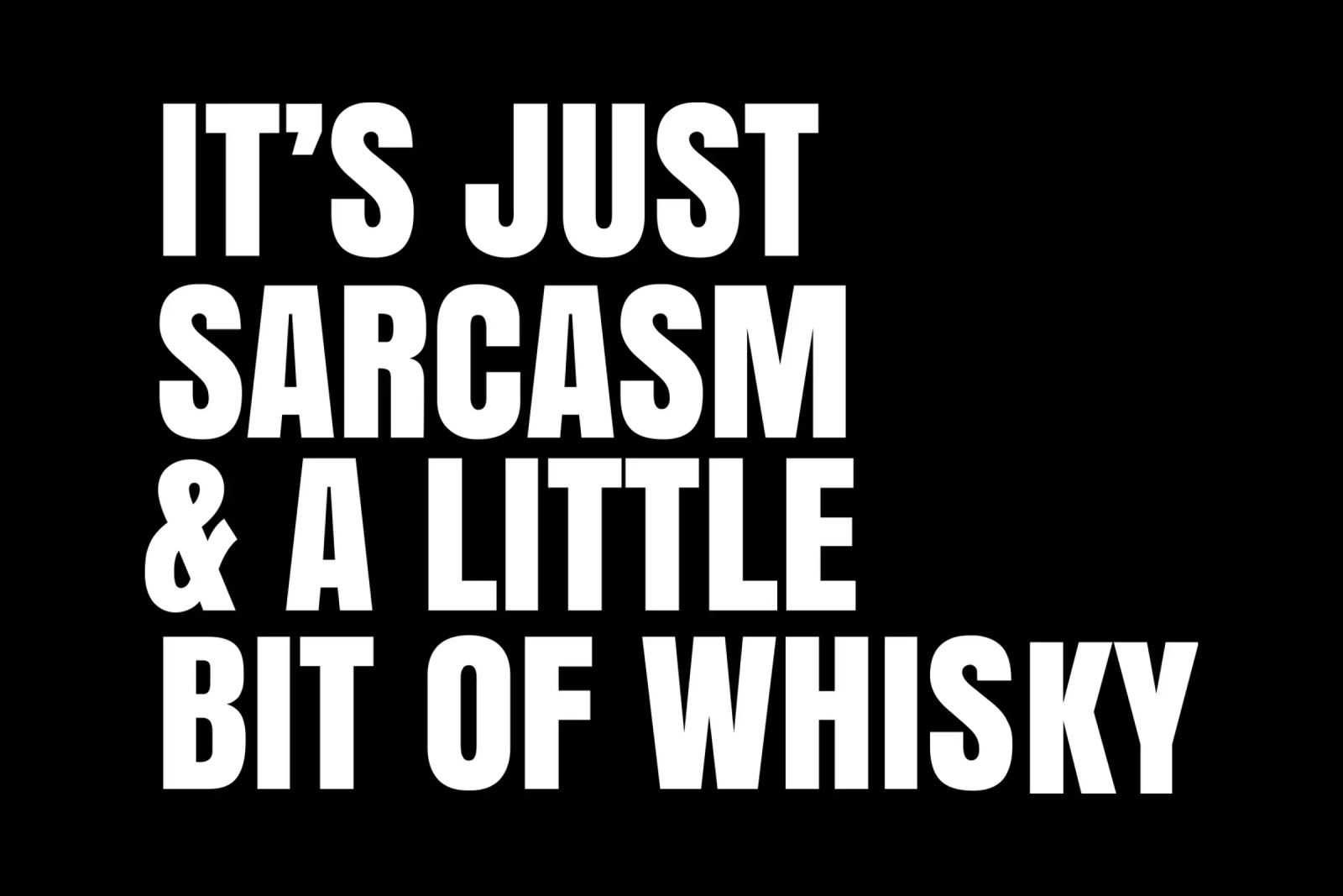 It's just sarcasm and a little bit of whisky pellicola backlit da happieeagle