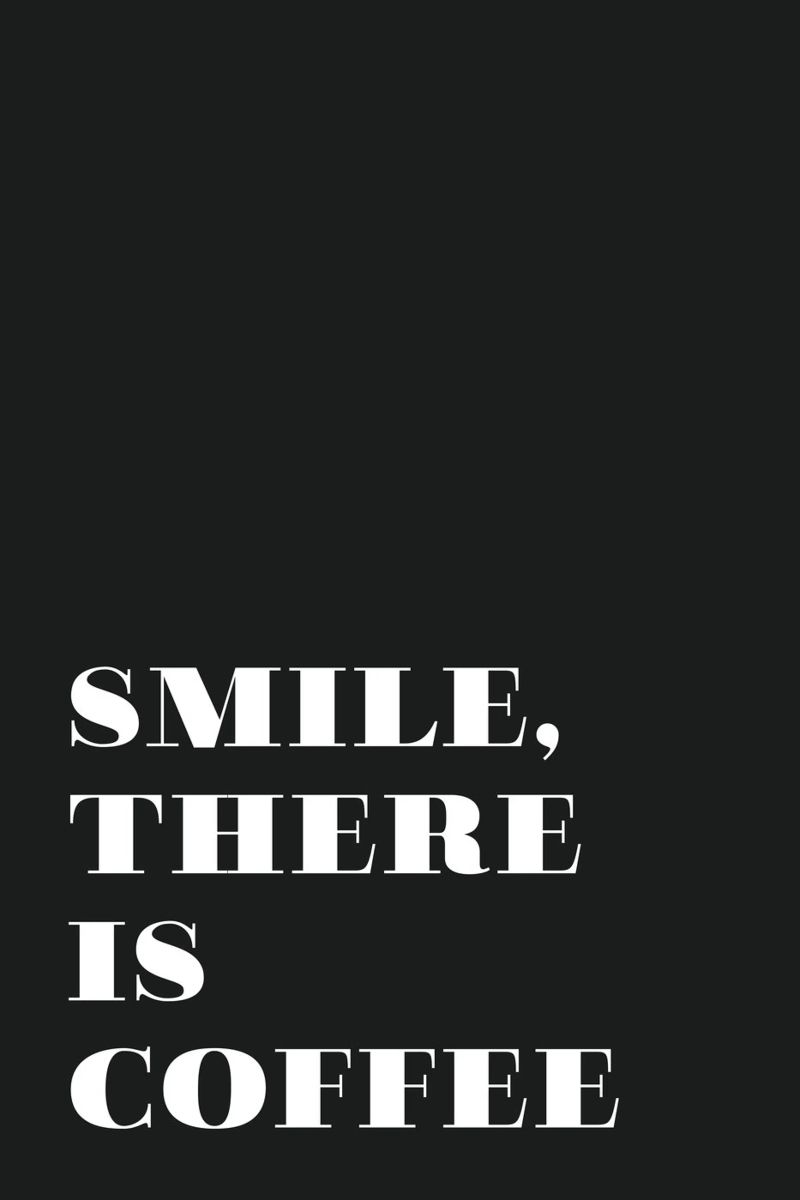 Smile, there is coffee pellicola backlit da Daily Inspiration