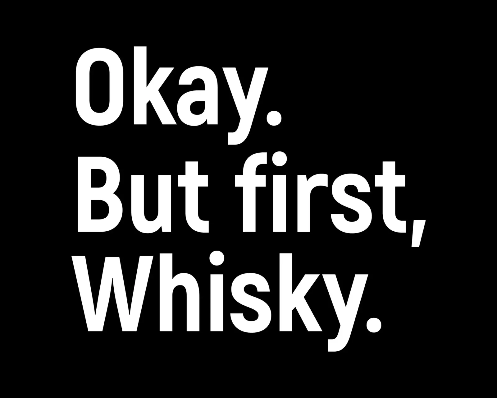 okay. But first whisky pellicola backlit da happieeagle