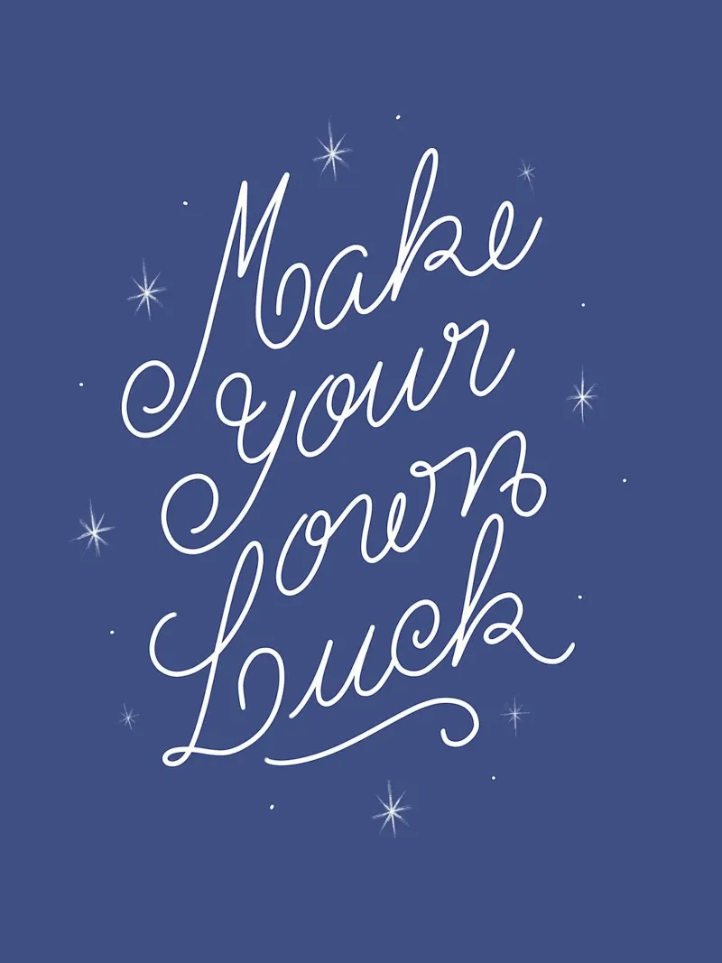 Make Your Own Luck metacrilato de anisillustration
