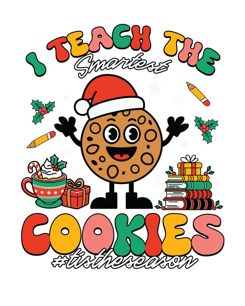 I teach the smartest cookies #tistheseason pellicola backlit da edsonramosart