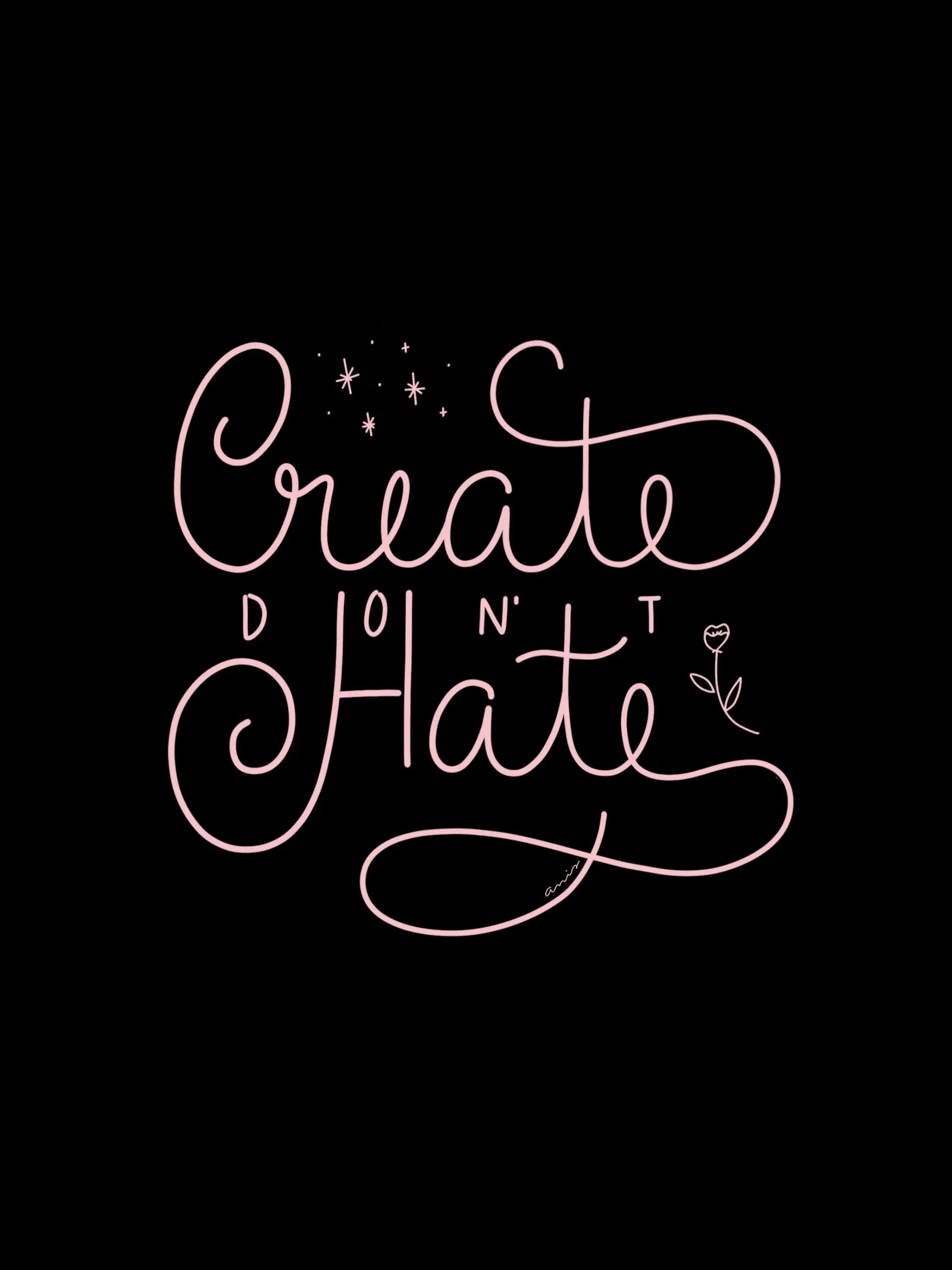Create don't Hate pellicola backlit da anisillustration