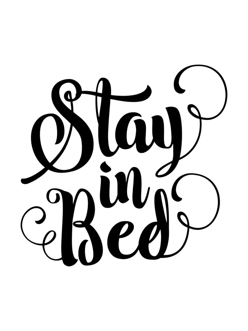 Stay In Bed Design tipografico in bianco e nero carta hahnemühle da THE MOTIVATED TYPE