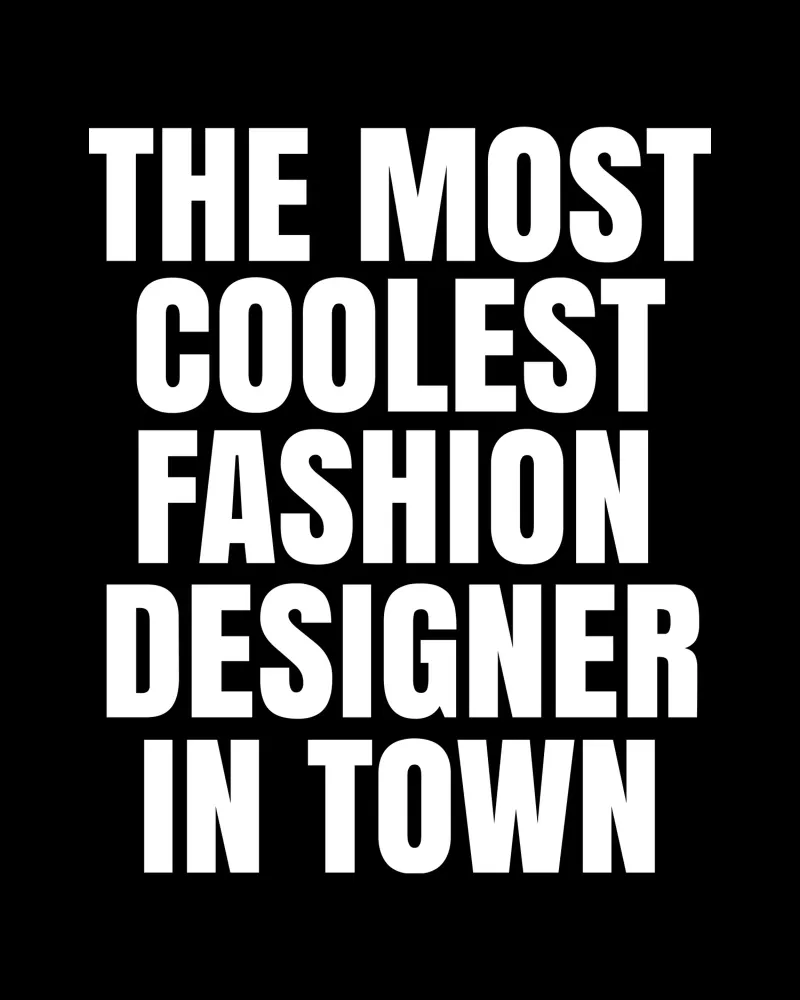 The most coolest fashion designer in town poster con telaio in legno da happieeagle