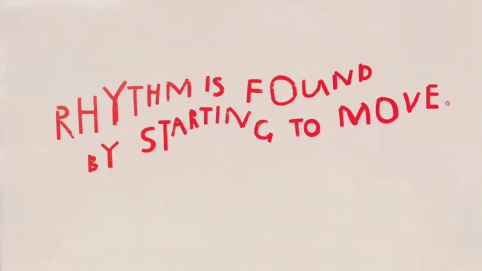 Motivational Art Print "Rhythm Is Found by Starting to Move" poster da AlbertKlee