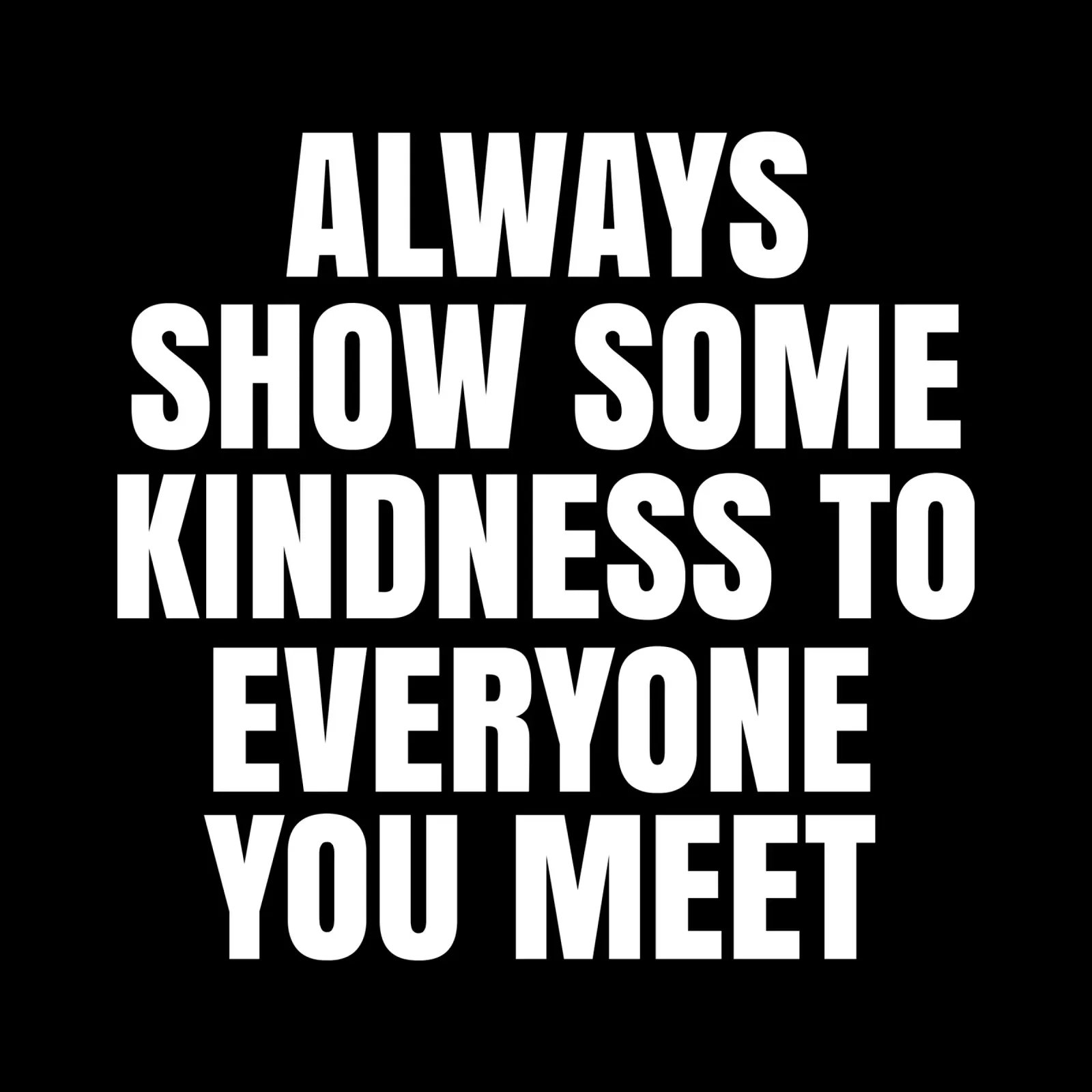 Always show some kindness to everyone you meet pellicola backlit da happieeagle