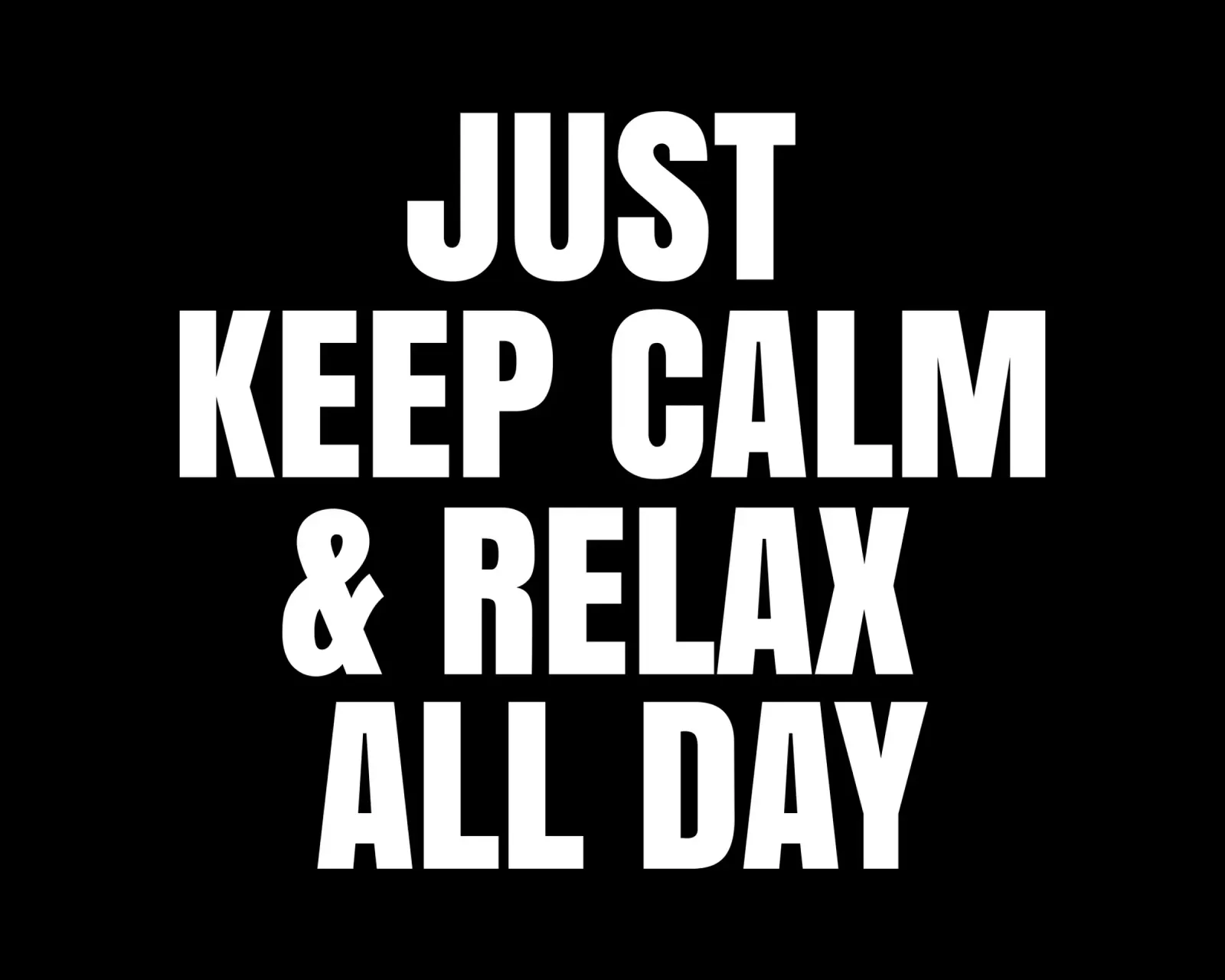 Just keep calm and relax all day pellicola backlit da happieeagle