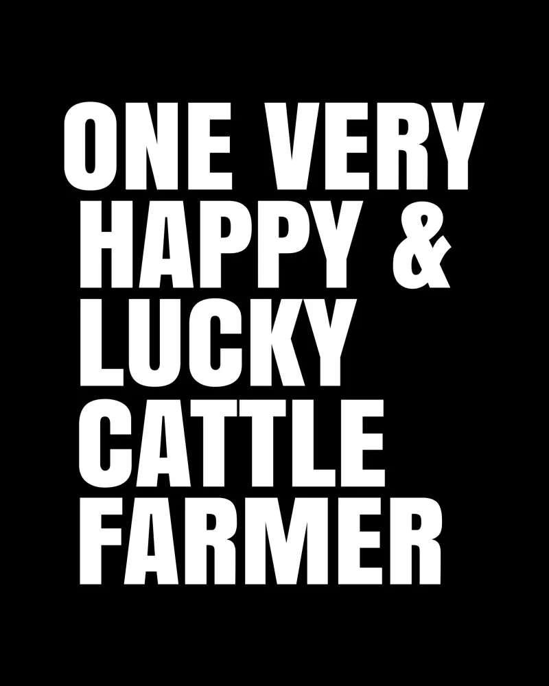 One very happy and lucky cattle farmer poster da happieeagle
