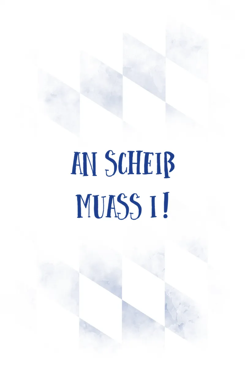 TYPISCH BAYERN An Scheiß muass i poster con telaio in legno da Melanie Viola