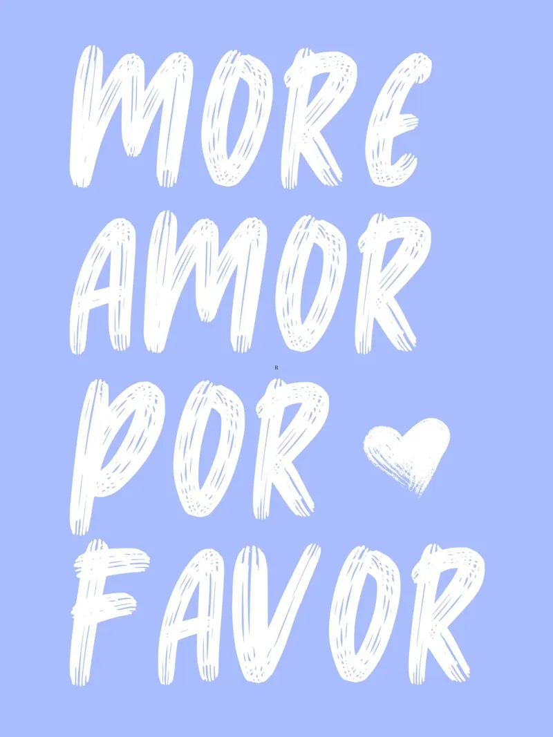 More Amor Por Favor Quote Print pellicola backlit da Bella Studio