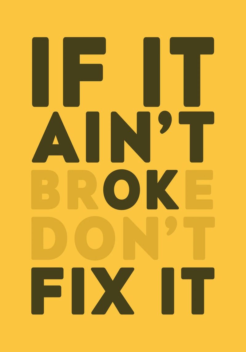 If It Aint't Broke Don't Fix It poster da WORD & WONDER